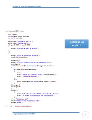 Manual de laboratorio de programación I
Lenguajes de programación C/C++
25
Eliminar un
registro
 