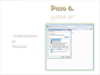 oSeleccionam
os
„Instalar‟.
 