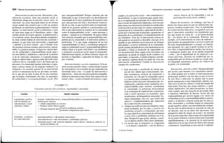 234 / Manual de psicología comunitaria
Intervención-no intervención: liberalismo y pla-
nificación socialista. Ante una cuestión social, el
liberalismo aboga por la inacción, laissez faire, no
intervenir: las cosas funcionan mejor en un sistema
social cuando éste resuelve por sí solo sus propios
problemas sin interferencia gubernamental o externa
alguna. La intervención social (comunitaria u otra)
no tiene pues lugar en el liberalismo «puro». Algo
similar sucede en el polo opuesto, la planificación o
el socialismo «total» (hoy prácticamente extinguido):
no tiene sentido hablar de intervención ocasional o
puntual, ya que todo está intervenido y organizado
—además a un nivel central— por el Estado. Esas
dos posturas externas resultan, para nosotros, inacep-
tables. La primera porque, al negar los valores bási-
cos de solidaridad y responsabilidad social, deja a
los más débiles e indefensos a merced de su destino
(y de un «mercado» inhumano). La segunda porque
niega la subjetividad y agencia tanto personal como
colectiva (de la «sociedad civil») de forma que las
personas o la comunidad quedan reducidas a engra-
najes o piezas inertes de un tinglado totalitario. La
respuesta a la cuestión general de la intervención
social (o comunitaria) ha de ser, por tanto, un rotun-
do sí, que por un lado la aleje de los dos extremos
que la niegan, reafirmando, por otro, los principios
de solidaridad y «corresponsabilidad» social. ¿Por
qué corresponsabilidad? Porque entiendo que tan
indeseable es que el interventor sea absolutamente
responsable de la vida y problemas de la gente como
que cada persona sea total y únicamente responsa-
ble de su vida, lo que excluiría tanto la responsabi-
lidad de los gestores (políticos y profesionales) pú-
blicos que representan al conjunto de la comunidad
como la responsabilidad social —entre personas y
grupos— basada en la solidaridad. No parece haber
otra solución razonable que la responsabilidad com-
partida por la comunidad y el interventor político o
profesional. Y es que negar cualquiera de las dos
responsabilidades es ética y socialmente peligroso:
negar la solidaridad social y responsabilidad pública
implica dejar a la gente sola frente a sus problemas
y renunciar a la justicia social; negar la responsabi-
lidad personal supone, en último extremo, negar a la
persona su dignidad y capacidad de dirigir su vida
por sí misma.
Intervencionismo y acción comunitaria. Si la an-
terior era una cuestión «falsa» o menor desde el punto
de vista práctico (en el sentido de que implicaba una
dicotomía falsa), ésta —el grado de intervención o
imposición— tiene una relevancia práctica innegable:
plantea la alternativa entre líneas más impositivas de
actuar y otras —como el fomento de recursos y capa-
CUADRO 7.5
Cuestiones previas ético-políticas: legitimidad y autoridad
Cuestión
Legitimidad: justifica-
ción de interferir en
vida personal y social
¿Derecho o deber?
Autoridad: «credencia-
les» para intervenir
Opción /«solución»
General: solidaridad social y responsabilidad pública (corresponsabilidad)
Justificación concreta:
• Añade capacidades al colectivo
• Respeta valores básicos gente
• Enfoque temporal dual f r e s o l v
f Problemas actuales
[estimular competencias para futuro
Autoridad política ^ mandato democrático
Autoridad técnica — > conocimiento y habilidades prácticas
Autoridad moral ^ violación flagrante valores básicos: injusticia, pobreza, ex-
plotación humana, etc.
© Ediciones Pirámide
Intervención comunitaria: concepto, supuestos, técnica y estrategia I 235
cidades y la activación social— más comunitarias y
desarrollistas. Lo que se cuestiona aquí, quede claro,
no es la legitimidad de principio de la intervención,
sino el grado de imposición implicada y XAforma que
debe tomar esa intervención teniendo en cuenta tanto
la eficacia de la acción como los valores comunitarios
(autonomía de la comunidad y capacidad de decidir y
actuar por sí misma) que en principio «garantizan» el
desarrollo de la comunidad y el empoderamiento de
sus miembros. Vista así, la intervención externa no
sólo puede no ser positiva o deseable, sino que, en la
medida en que interfiere en los procesos de afrontar
dificultades y resolver problemas de la comunidad,
puede resultar perjudicial por crear dependencias no
deseables y frenar el desarrollo de capacidades en
vez de potenciarlo. Pero, según se ha visto antes, ese
argumento no puede de ningún modo conducir a la
pasividad y la inacción. ¿Cuándo podemos conside-
rar, entonces, legítima desde ese punto de vista una
intervención comunitaria? Cuando la intervención
cumpla tres condiciones.
1. Está motivada o justificada de forma que,
una de tres: añade algo (conocimiento, me-
dios económicos, técnicas de evaluación o
actuación, etc.) de que la comunidad carece
y es preciso para conseguir el objetivo X; se
inducen ciertos procesos (dinamización, rei-
vindicación, conexión social, mediación, etc.)
imprescindibles para «activar» socialmente
la comunidad; se potencian técnicamente
(con estrategias de organización, conciencia-
ción u otros) procesos ya existentes, pero
insuficientes, de búsqueda de soluciones. Es-
tamos planteando, otra vez, una visión más
aditiva y complementadora que impositiva
de la intervención comunitaria.
2. Adopta una doble perspectiva finalista y tem-
poral ayudando, por un lado, a resolver los
problemas actuales y estimulando, por otro,
la capacidad de la comunidad de enfrentarse
a otros retos y problemas similares en el fu-
turo. Perspectiva que ayuda, además, a resol-
ver el dilema medios-fines antes planteado.
3. La acción que se promueve es congruente
—o al menos compatible— con los deseos y
valores básicos de la comunidad y con su
participación activa en los cambios.
Hemos de reconocer, sin embargo, que hay al
menos dos temas para los que las indicaciones an-
teriores resultan insuficientes. Uno, la legitimidad
de la intervención impositiva, en aquellos casos en
que el interventor considera con fundamento que
hay que actuar en contra de —o de forma distinta
de— los deseos de la comunidad. Piénsese, por
ejemplo, en la intervención en casos de maltrato o
para instalar un equipamiento o servicio (centro de
día para drogodependientes o jóvenes sin familia,
una mezquita, etc.) que la gente rechaza en un ba-
rrio. Otro, la legitimidad de los medios (las técnicas
y estrategias) usados que, al no quedar asegurada
—sólo— por la legitimidad de los objetivos o ac-
ciones previstas, necesita ser establecida per se,
asegurando que las técnicas usadas no violan valo-
res (dignidad, autonomía, justicia, etc.) básicos de
la gente y la comunidad.
Intervención, ¿derecho o deber? Responsabilidad
por acción y por omisión. Los comentarios anterio-
res están guiados por el temor al intervencionismo
profesional, político o de otro tipo en que el exceso
de celo lleva a intervenir en asuntos que la gente
puede manejar por sí sola, imponiendo, además, mu-
chas veces al otro los valores o visión del mundo del
interventor. Pero hay otro riesgo simétrico, e igual-
mente significativo, del intervencionismo: no inter-
venir cuando, ante una situación de necesidad, daño
o injusticia, habríamos de hacerlo. Existe ahí una
responsabilidad por omisión ligada a los valores de
solidaridad social y responsabilidad pública mencio-
nados y al derecho a esperar ayuda que los más po-
bres, necesitados y excluidos tienen en situaciones
en que aquellos valores son ostensiblemente'violados.
En ese caso la intervención se convierte no sólo en
un derecho, sino en un deber del interventor. Esa
perspectiva dual de riesgos de acción y de omisión
de la acción (inacción) sitúa el tema de la legitimidad
en sus justos términos y pone la base para responder
equilibradamente a la cuestión de la intervención
impositiva a la vez que revela los límites del enfoque
comunitario. Examinada ya una cara de la legitimi-
© Ediciones Pirámide
 