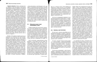 242 / Manual de psicología comunitaria
Aspectos valorativos. Valores y principios (éti-
cos, políticos u otros) que guían la intervención,
especialmente al marcar sus objetivos, la evaluación
de resultados y el comportamiento del interventor,
aportando criterios sobre lo que se considera co-
rrecto y conveniente —o incorrecto e inconvenien-
te— que establecen tanto lo que se debe hacer (po-
tencial) como los límites (lo que no se debe hacer)
de la acción social o comunitaria. Se trata de di-
mensiones relevantes, aunque frecuentemente sub-
estimadas o supeditadas a la técnica o la estrategia,
que merecen mayor atención en la práctica y en la
formación de los interventores. En distintos mo-
mentos, hemos destacado la impregnación política
global de la intervención comunitaria, que tiene en
la adquisición de poder uno de sus valores clave
tanto a nivel psicosocial (empoderamiento) como
a nivel global (participación, capítulo 8). La dimen-
sión ética incluye aspectos como: criterios para de-
finir los fines y el destinatario de la intervención,
legitimidad de la intervención, valores promovidos,
implicaciones políticas y cambios de la estructura
de poder comunitaria, partidismo social del interven-
tor o principios deontológicos que guían la práctica
social del psicólogo. Varios de ellos han sido co-
mentados aquí como cuestiones previas; otros lo
serán en el capítulo 9.
Dinámica. En la práctica asumimos que las tres
dimensiones son autónomas pero están interrela-
cionadas; es decir, que cada una tiene su propia
lógica de funcionamiento y debe ser analizada (y
solventada) en su ámbito de referencia: los aspectos
técnicos tendrán soluciones técnicas, los de viabi-
lidad, soluciones estratégicas, y las decisiones va-
lorativas, respuestas éticas o políticas. No se pueden,
pues, solucionar problemas técnicos con criterios
estratégicos o políticos, como no se pueden respon-
der cuestiones éticas o políticas con criterios téc-
nicos. Simplificando, hay cuestiones «sólo» con-
testables desde principios valorativos; por ejemplo,
¿quién debe ser el destinatario de la intervención?
Otras lo serán desde principios científicos: ¿cuál es
la solución más eficaz para el problema X? Y otras
sólo tendrán solución desde criterios estratégicos:
¿por dónde o con quién comenzamos a trabajar?,
¿cómo interesaremos o movilizaremos a tal o cual
grupo? La autonomía funcional afirma el derecho
(y la conveniencia) de tratar cada aspecto per se sin
sacrificar unos aspectos (casi siempre los «blandos»
o valorativos) de la intervención a otros (los «du-
ros», técnicos o económicos). Tiene, sin embargo,
límites analíticos (en la realidad social las dimen-
siones se mezclan y superponen) y operativos: di-
fícilmente podemos manejarlos de uno en uno cuan-
do están tan interconectados lo que exigirá que en
la mayoría de las cuestiones combinaremos (simul-
tánea o sucesivamente) criterios técnicos, estraté-
gicos y éticos. Lo que no significa, quede claro,
confundir unos criterios con otros ni ignorar unos
en beneficio de otros.
5.1. Estructura social: nivel
centralizado y local
El haber asumido para la intervención comunita-
ria un nivel social intermedio entre lo simplemente
relacional y lo macrosocial no impide analizar glo-
balmente el proceso de intervención, situando la ac-
ción comunitaria, local y «micro» por naturaleza, en
su contexto social y político mayor y examinando su
textura social. Distinguimos así dos niveles —central
y local— en la intervención comunitaria e identifi-
camos los principales actores sociales que la consti-
tuyen o influyen, así como sus respectivos papeles
y tareas; todo ello es condensado en el cuadro 7.9.
Nivel «centralizado», supracomunitario: un área
geográfica o social amplia (una gran ciudad, una
comarca, una región, un país) que abarca varias
comunidades y funciona como marco o contexto de
la intervención comunitaria, más local. En este ni-
vel no se realizan intervenciones comunitarias, sino
que se trazan, básicamente, las líneas ideológicas
(política social) y técnicas (planificación global)
en que se habrán de insertar las acciones locales.
La intervención social se nutre en este plano de
idearios políticos y sociales que se plasman opera-
tivamente en leyes o regulaciones de distinto tipo.
Es éste un nivel esencialmente impersonal en que
las relaciones que el practicante y el político enta-
© Ediciones Pirámide
Intervención comunitaria: concepto, supuestos, técnica y estrategia I 243
blan con su entorno social o están mediadas por
instituciones y medios de masas o son tan globales
y masivas que no constituyen verdaderas relaciones.
El practicante que trabaja en este nivel tiene un
papel eminentemente técnico: planifica y coordina
(evalúa, impulsa y apoya selectivamente) los es-
fuerzos interventivos locales y diseña modelos de
intervención apropiados a las características, pro-
blemas y recursos de la zona.
Nivel local, el propiamente comunitario. La in-
tervención pasa aquí del diseño político y la plani-
ficación abstracta a la actuación directa y la prác-
tica concreta. Está, sin embargo, enmarcada por los
dos contextos en que se inserta: el político, las di-
rectrices ideológicas, legislativas y estratégicas
emanadas del nivel centralizado; y la realidad social
concreta, la comunidad, con la que el interventor
está en contacto directo, manteniendo una relación,
aquí sí, más personalizada.
5.2. Actores y sus funciones
El nivel local o concreto está poblado por tres
protagonistas principales: el político, el practican-
te técnico y la comunidad. Examino telegráficamen-
te el papel de cada uno (y de otros influjos de peso),
ya apuntado en páginas anteriores y que puede, ade-
más, variar según la orientación que tenga la inter-
vención social o comunitaria.
El político. Su papel consiste en iniciar, impul-
sar —y dotar de medios— y pedir responsabilidades
la acción social en función de datos como: las ne-
cesidades y aspiraciones sociales —recogidas y
elaboradas por el practicante— a las que la comu-
nidad no puede dar respuesta por sí sola y el ideario
general y el programa concreto de la opción polí-
tica que gobierna.
El practicante, generalmente —pero no necesa-
riamente— profesional. Se encarga de ejecutar los
programas, determinando sus objetivos concretos y
el contenido de las acciones para alcanzar esos ob-
jetivos, realizando las acciones y evaluando sus re-
sultados. Debe, en fin, asegurar que las acciones son
viables y eficaces para aquello que comunidad y
político han establecido como prioritario. El técni-
co es, según eso, un «instrumento» que garantiza la
eficacia de unas acciones que diseña y ejecuta en el
nivel concreto pero cuyas coordenadas globales vie-
nen dadas por las directrices políticas y la planifi-
cación del nivel central. Hay, sin embargo, situacio-
nes (crisis, trabajo en organizaciones privadas, etc.)
en que el grado de iniciativa y autonomía del inter-
ventor es mayor. Pero, por otro lado, el interventor
no puede ser un mero instrumento técnico al servi-
cio del político o la comunidad: como persona —o
grupo— tiene siempre una dimensión subjetiva (va-
lores, intenciones, puntos de vista, etc.), no por se-
cundaria menos importante, que ha de ser articula-
da con el contenido centralmente técnico de su
papel; ahí entra en funcionamiento la ética socio-
profesional. El practicante funciona también como
los «ojos y oídos» del político en la comunidad,
aportando información de primera mano sobre el
estado de necesidad y la opinión de «la calle» en
los asuntos sociales de interés. Este retorno infor-
mativo será realmente influyente en la medida en
que exista —esté socialmente aceptado, económi-
camente dotado y técnicamente desarrollado— un
sistema relativamente objetivo de indicadores so-
ciales que permita objetivar y «rentabilizar» políti-
camente (como sucede en el campo de la salud o la
economía pero no en el campo social) las carencias,
problemas y aspiraciones de la gente.
La comunidad. El sujeto y destinatario de la
intervención comunitaria. Intenta resolver sus pro-
blemas y hacer realidad sus aspiraciones colecti-
vas por sí sola y —asumimos— pide —por los
cauces que le son más familiares o están recono-
cidos— ayuda externa para aquellos asuntos que
percibe que sobrepasan sus capacidades. Delega
en el político legitimidad, poder y medios (dine-
ro, personal, infraestructuras, etc.) para iniciar y
realizar los programas que ayuden a hacer realidad
aquellas metas compartidas que por sí sola no pue-
de alcanzar, participando en —y controlando— los
programas que la afectan más directamente. Ése es
el guión «teórico»: cómo habrían de ser las cosas.
© Ediciones Pirámide
 