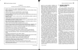 302 / Manual de psicología comunitaria
CUADRO 9.5
Cuestiones éticas frecuentes en la intervención comunitaria
Cuándo es correcto intervenir y cuándo no (legitimidad intervención)
Quién es el destinatario (o destinatarios); ¿cambian durante la intervención?, ¿tienen los distintos «clientes»
intereses contradictorios?
Conflictos de intereses entre varios clientes/destinatarios y respuesta adecuada
Roles duales (amigo-profesional, miembro de un grupo-interventor) o múltiples
Demandas manipulativas (nos quieren utilizar para sus propios fines o para actuar sobre un tercero que no ha
hecho ninguna demanda)
Demandas de actuación contrarias a nuestros principios o valores (profesionales, personales o propios del
método que usamos)
Competencia profesional yformación adecuada para ejercer la acción social
Confidencialidad, consentimiento informado y uso de la información en la relación profesional; conflictos
entre confidencialidad y derecho a la información pública
Buenas intenciones (altruismo, solidaridad social, etc.) y autointerés: autobeneficencia legítima, condiciona-
miento de la ayuda, intenciones-resultados, estrés profesional, etc.
Conflictos defines interventor-destinatario en programas y acciones concretas
Elección de técnicas interventivas y afectación de valores básicos (técnicas intrusivas; «persuasión» o mani-
pulación en campañas de salud; incentivos en programas de control conductual, drogas, natalidad, etc.)
Discrepancia de criterios de valoración de programas (entre el que paga, el que lo realiza, los destinatarios, etc.)
Responsabilidad por efectos secundarios y consecuencias imprevistas
Afectación de terceros que no han pedido ayuda ni intervenido en el contrato
Maltrato institucional (así, instituciones de menores, residencias de mayores) e institucionalización
Uso por otros de recomendaciones, información y técnicas psicosociales generadas por el interventor
Papel de la subjetividad (preferencias, creencias, valores) personal, profesional y social en la actuación pro-
fesional
Incumplimiento por alguna parte del contrato explícito o implícito
Responsabilidad del interventor en condiciones de restricción de la libertad de acción (escasez de medios,
negación de acceso a la información, condicionamiento ideológico de programas, etc.)
Situaciones críticas y emergencias en que no se puede analizar ni planificar acción
Publicidad institucional partidista, implicación del profesional y actitud ante ella
Legitimidad de la influencia social en campañas masivas (afectan a muchos que no han pedido nada) y en
acciones preventivas (sobre problemas que «aún no existen»)
Apropiación indebida de poder y recursos colectivos por parte del profesional o político
Confusión de los espacios público y privado en el diseño, ejecución y evaluación de intervenciones comuni-
tarias; privatización de la acción social
© Ediciones Pirámide
Ética de la Intervención comunitaria I 303
jidad de los contratos explícitos o implícitos y las
agendas ocultas; la insuficiencia o inadecuación de
las pautas deontológicas, pensadas para la actuación
clínica, y, por último, la diferencia de valores o de
cultura entre los actores comunitarios o entre éstos y
el interventor. Dado que esas circunstancias son el
«pan nuestro de cada día» de la intervención comu-
nitaria, debemos estar preparados para afrontar nu-
merosos problemas y dilemas éticos ligados a cada
una de ellas o a su combinación.
Afloran ya ahí, además, algunos de los temas
y cuestiones básicas de la ética social. A partir de
revisiones ofrecidas por autores como Kelman y
Warwick (1978), Snow y Gersick (1986) o el Ame-
rican Journal ofCommunity Psychology (1989), in-
cluyo en el cuadro 9.4 una panorámica más sistemá-
tica de esos temas éticos relevantes —o de aspectos
del proceso interventivo que presentan implicacio-
nes éticas y valorativas significativas— elaborada
a partir de publicaciones anteriores (Sánchez Vidal,
1996a, 1999 y 2002a) notando que varios de esos
temas han sido ya discutidos en el capítulo 7 como
cuestiones previas de la intervención comunitaria.
Esa lista puede usarse para controlar la «calidad
ética» de una intervención comunitaria a través de
sus distintos aspectos o apartados: legitimidad y
justificación de la intervención externa, autoridad
que la fundamenta, destinatario y forma de identi-
ficarlo, intencionalidad del interventor personal o
institucional, objetivos de la intervención y valores
subyacentes, implicaciones éticas de la metodología
y técnicas usadas, evaluación de resultados y crite-
rios valorativos implícitos, alcance y contenido de
la responsabilidad del interventor, valores implíci-
ta o explícitamente promovidos por la intervención,
papel del interventor y tipo de relación establecida
con la comunidad, contrato explícito o implícito
pactado y postura sociopolítica del interventor (neu-
tral, partidista, etc.) e implicaciones éticas.
El cuadro 9.5 enumera una serie de cuestiones
concretas {frecuentes en la práctica social o indivi-
dual) muchas veces ligadas a los temas generales
reproducidos o a otras áreas de la acción social, como
el manejo de la información, la publicidad de los
servicios o el papel de las instituciones en la presta-
ción de servicios.
7. VALORES Y PRINCIPIOS
DEONTOLÓGICOS
Vistos ya los «problemas» éticos a esperar, de-
bemos considerar ahora las «soluciones» a esas
cuestiones exponiendo primero los valores y princi-
pios orientadores y después un método para resolver
esas cuestiones basado en el esquema estructural
AVOC (actores, valores, opciones y consecuencias)
ya presentado al describir los ingredientes estruc-
turales.
Los valores y principios deontológicos tienen
una base clínica: están pensados para guiar la ac-
tuación profesional con clientes individuales. Su
validez para la actuación social es, pues, limitada;
tanto más cuanto más alejados estén los casos y
situaciones sociales abordados de la práctica indi-
vidualizada. Aunque las situaciones comunitarias
están, en ese sentido, lejos del trabajo individual,
el interventor sigue necesitando guías sobre lo
que es valioso para actuar. Dado que los valores
y principios deontológicos son, hoy por hoy, los
más desarrollados y gozan, además, de un am-
plísimo consenso profesional, los expongo en el
cuadro 9.6 haciendo una lectura marcadamente
social de ellos. Añado, también, otros valores, más
sociales y comunitarios, que, aunque no estén tan
claramente formulados ni gocen del consenso de
aquéllos, pueden ser usados por el interventor para
compensar el sesgo individualista de las pautas
deontológicas.
Los principios deontológicos se despliegan a par-
tir de dos valores individuales básicos: el «bien» (sólo
groseramente traducible a «bienestar») y la autono-
mía, ligada a la libertad (y al individualismo). Del
primero se derivan los principios de beneficencia y
no maleficencia que casi se limitan a reiterar que el
comportamiento profesional debe ser ético: ha de
buscar el bien, y evitar el mal o daño, de sus clientes.
La gran amplitud de esos principios (que abarcan la
misión general de la ética) lo hace fácilmente gene-
ralizable a través de culturas y sociedades; queda, sin
embargo, por especificar en qué consisten «el bien»
(o bienestar) y «el mal» de los otros (y también quién
lo define, el practicante o los otros mismos). Hasta
tal punto es vaga la fórmula que la beneficencia o la
© Ediciones Pirámide
 