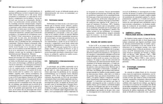 36 / Manual de psicología comunitaria
raciones) y gubernamental y al individualismo, el
egoísmo utilitarista y la feroz competitividad social
como bases valorativas de la vida social, minan
seriamente la comunidad y la capacidad de vincu-
lación y compromiso con los demás y con las tra-
diciones que recrean las comunidades (Bellah y
otros). Las instituciones sociales primarias (fami-
lia, localidad, relaciones interpersonales, religión),
imprescindibles para aportar identidad y pertenen-
cia personal y para vincular a personas y sociedad,
tienen cada vez menos peso social frente a institu-
ciones utilitarias (como el trabajo, el gobierno o la
corporación industrial), centrales para el desarrollo
económico y la asignación de recompensas socia-
les (Nisbet). Como consecuencia, las personas se
sienten cada vez más solas, desvinculadas de los
demás, desarraigadas y huérfanas de normas y sig-
nificado vital. La pérdida real del «sentimiento de
comunidad» (Sarason) dispara la búsqueda subje-
tiva de comunidad o las «terceras vías» de organi-
zación social basadas en la vinculación con los
otros, no en el contrato social entre individuos egoís-
tas ni en la «disolución» de esos individuos en to-
talidades sociales que les arrebatan la dignidad e
identidad personal (Kirpartrick, Memmi).
Mirados desde esta perspectiva global, los pro-
blemas psicosociales tan visibles en las sociedades
modernas y económicamente desarrolladas pueden
ser leídos sin dificultad como signos de desintegra-
ción social y de desarraigo y pérdida de significado
vital de los individuos. Y la emergencia de términos
como el «sentimiento de comunidad» (capítulos 2
y 6) o el «capital social» es una respuesta concep-
tual («toma de conciencia», si se quiere) de los ana-
listas sociales ante los cambios y las «nuevas rea-
lidades» surgidas como «efectos secundarios» de
la industrialización y la modernidad occidental. Así
es que en EUA para algunos (Sarason) la PC habría
de tener como meta central la recuperación del sen-
timiento de comunidad y quizá, a otro nivel, la re-
construcción de la comunidad social. Hay que aña-
dir, sin embargo, que mientras que la erosión de la
comunidad (y de la cohesión social en general) es
una de las grandes preocupaciones de los países
ricos, en los países del sur preocupan más necesi-
dades básicas como el hambre, la pobreza o la des-
igualdad social, ya que, no habiendo pasado aún la
industrialización, son «ricos» en comunidad y so-
lidaridad social.
2.3. Activismo social
Enfrentados al clima social y a los nuevos pro-
blemas que la fractura social, cultural y genera-
cional plantea a mucha gente, los psicólogos es-
tadounidenses se replantean su papel social: qué
modelo de persona y sociedad sostienen, qué res-
ponsabilidad les corresponde y cómo van a parti-
cipar en los cambios sociales en marcha. Muchos
cuestionan la tradicional «neutralidad valorativa»
de la psicología y se muestran partidarios de com-
prometerse con los más débiles y necesitados de
sus conocimientos y ayuda. Es en ese clima de re-
novación y compromiso social donde cobran todo
su sentido los llamamientos a «regalar» la psicolo-
gía (Miller, 1969) para que la gente lleve a cabo su
propio cambio o el cónclave de Boston, en que se
redefine el trabajo psicológico y se urge a que los
recién bautizados psicólogos comunitarios contri-
buyan, en calidad de «agentes de cambio social»,
a las transformaciones en curso.
2.4. Aplicación e intervencionismo
psicosocial
La psicología, que ya había coqueteado con la
aplicación práctica en distintas áreas a todo lo lar-
go del siglo xx, entra masivamente en el campo
clínico para tratar los problemas de los veteranos
estadounidenses de la Segunda Guerra Mundial
(Anastasi, 1979). En el campo psicosocial (esen-
cialmente desconectado en EUA del movimiento
comunitario) Kurt Lewin había impulsado una fruc-
tífera línea de implicación social bajo el rótulo de
investigación-acción y al amparo de diversas insti-
tuciones como la Sociedad para el Estudio Psico-
lógico de las Cuestionses Sociales (SPSSI es su
acrónimo en inglés). Los psicólogos clínicos, incó-
modos con el limitado papel diagnosticador asig-
nado y con la jerarquizacion médica imperante en
© Ediciones Pirámide
Orígenes, desarrollo y valoración I 37
los hospitales de veteranos, buscan oportunidades
de crecimiento profesional que el trabajo más abier-
to, posibilista e igualitario en la comunidad brinda.
De forma que el intervencionismo psicológico y un
cierto oportunismo profesional amparado por las
universidades y el Instituto Nacional de Salud Men-
tal coadyuvan para impulsar la PC {American Jo-
urnal of Community Psychology, 1987). También,
obviamente, el carácter cada vez más global y social
de los problemas afrontados por los psicólogos que
exige actuaciones más integradoras y atentas a las
causas sociales de esos problemas. La estrategia
comunitaria —multidisciplinar, integral, orientada
hacia los recursos— es, en ese sentido, adecuada
para confrontar tales demandas.
2.5. Estudio del cambio social
Si bien la PC es un campo más orientado hacia
la acción que hacia la investigación y el análisis, la
contumacia de los efectos secundarios de los progra-
mas sociales (especialmente de las experiencias de
desinstitucionalización psiquiátrica) y las lagunas en
los conceptos y conocimientos utilizables en la acción
la han enfrentado con la necesidad de estudiar seria-
mente el cambio social, sus causas y sus efectos psi-
cológicos. El campo es cada vez más consciente de
la insuficiencia del intervencionismo basado exclu-
sivamente en las buenas intenciones y el crudo em-
pirismo y de que, como recordaba Lewin, nada hay
tan práctico como una buena teoría. Mientras que el
impulso investigador es bienvenido y saludable, no
está claro, sin embargo, que sus frutos sean suficien-
tes para entender los cambios sociales pasados y guiar
las intervenciones futuras; sobre todo si se limita a
dos grandes líneas que parecen desarrollarse en pa-
ralelo y sin apenas contacto o integración: el empi-
rismo fragmentario predominante en el mundo an-
glosajón, y el activismo casi ateórico que bajo el
nombre «investigación-acción» se practica en otros
ámbitos. Parece, por el contrario, conveniente ampliar
el espectro investigador para que en un sentido ex-
tenso incluya tanto líneas distintas como híbridos
metodológicos que pueden ser de gran valor, como
la «investigación de la intervención» (intervention
research) de Rothman, la «investigación en la inter-
vención» de Serrano, el cambio social experimental,
la cuasiexperimentación, el estudio y análisis amplio
del sentimiento de comunidad (capítulo 5) y del em-
poderamiento (capítulo 4), el estudio de la partici-
pación y el análisis de procesos participativos, el
análisis de casos aplicado tanto a problemas como a
intervenciones comunitarias y las distintas modali-
dades de evaluación de necesidades o programas
(capítulo 6) usadas para generar conocimiento.
3. AMÉRICA LATINA:
PSICOLOGÍA SOCIAL COMUNITARIA
En América Latina surgen a lo largo de los cin-
cuenta y los sesenta del siglo xx focos dispersos de
trabajo comunitario que algunos psicólogos tratan
de articular posteriormente bajo el nombre «psico-
logía social comunitaria» en un claro intento de di-
ferenciarse de la contraparte norteña, vista como
excesivamente clínica. A falta de una historia (o «his-
torias») de la PC latinoamericana, recojo las impre-
siones históricas aportadas por Serrano (y Vargas,
1992; con Rivera, 1988), Montero (1987 y 1989,
2004), Lañe (1996), Gois (1993), Freiré (1976), An-
der-Egg (1982) y Marín (1988) y, entre nosotros,
Hombrados (1996), a las que uno mis propias im-
presiones.
3.1. Cronología, contextos
y variaciones
Se coincide en señalar finales de los cincuenta
como origen de experiencias comunitarias, con fre-
cuencia multidisciplinares y ligadas a movimientos
sociales de base que toman la forma de desarrollo
comunal, autogestión comunitaria, educación popu-
lar u otras (cuadro 1.2). Serrano marca la cuenca
caribeña como origen de esos trabajos, que algunos
concretan en la actuación del sociólogo Fals Borda
en una aldea colombiana. Los brasileños (Gois, Lañe)
destacan las campañas de educación popular y alfa-
betización de adultos impulsadas por Paulo Freiré
desde la filosofía de la educación como «práctica»
© Ediciones Pirámide
 