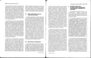 72 / Manual de psicología comunitaria
zado tales proporciones que la reivindicación de la
comunidad es un tema central en la literatura y el
debate del norte; hay, pues, una enorme diferencia
entre norte y sur en el papel que la comunidad des-
empeña como punto de partida y meta reivindicada
de la PC. Mientras las sociedades del sur pueden
basar la acción comunitaria en su gran «reserva»
de solidaridad natural (en proceso de erosión con
la industrialización y globalización neoliberal) y
vinculación psicosocial, las del norte, carentes de
esa reserva de solidaridad, basan su actuación en la
organización de intereses, la autonomía personal y
la «reconstrucción social» ligada a la reivindicación
de la comunidad perdida.
Sociedad: norte y sur. En el norte, el desarrollo
industrial, la urbanización y la racionalización han
tendido a generar una sociedad menos solidaria (en el
sentido descrito), más fragmentada, organizada sobre
intereses, con un volumen de pobreza y desigualdad
limitado y con un Estado del bienestar (en Europa
y en EUA es distinto) que actúa como colchón de
seguridad frente a la adversidad. Las sociedades del
sur, en cambio (y dependiendo de su grado de desa-
rrollo y la trama sociocultural de partida), conservan
una robusta solidaridad «natural», están menos arti-
culadas socialmente en torno a intereses y derechos,
presentan mayores niveles de pobreza y desigualdad
y en ellas la protección social brindada por el Estado
es bastante limitada, si es que existe. El tipo de PC
concebida y practicada en uno y otro contextos ha
de ser, por fuerza, diferente.
Problemática social. También los problemas
sociales a los que se enfrenta la PC varían. En las
sociedades del norte, con las necesidades básicas
(alimentación, vivienda, seguridad personal, traba-
jo, etc.) cubiertas para la mayoría, predomina la
problemática «industrial» (fracaso escolar, drogas,
estrés, desintegración social, violencia familiar, des-
arraigo personal, etc.) y, últimamente, postindustrial
(hiperindividualismo, desorientación, adicciones
informáticas, confusión de papeles de género y de
esferas pública y privada, etc.). En las del sur, aun-
que esos problemas están presentes, quedan en se-
gundo plano frente a necesidades y problemas más
básicos y perentorios (preindustriales) como son la
pobreza, el hambre, la sobrepoblación, la carencia
de vivienda o trabajo viable, las grandes desigual-
dades entre las élites y las masas o la debilidad de
los estados y la sociedad civil que alimentan el po-
pulismo y el autoritarismo militar o personalista.
4.4. Papel: colaboración, servicio
comunitario y política
El acuerdo general sobre el carácter dinamizador
o activador social del papel psicológico-comunitario
da paso a diferencias norte-sur apreciables cuando
se pasa a precisar su contenido o dimensión política.
En efecto: sobre el papel, la PC del norte subraya
los contenidos más técnicos (evaluación, diseño de
programas, gestión de dinámicas colectivas, etc.)
del papel (sin olvidar algunos matices políticos de
fondo), mientras que la PC enfatiza en el sur los
contenidos más políticos (generar conciencia de po-
sibilidad de cambio, inducir conciencia de poder co-
lectivo, defender al más débil, etc.) y el compromiso
social, y usa un vocabulario más explícitamente
político. Hasta qué punto la postura política y el
compromiso social proclamados se hacen realidad
en la práctica es otro asunto. La importante diferen-
cia de tono sociopolítico es, en todo caso, coherente
con las desigualdades sociales existentes y con las
carencias democráticas, especialmente llamativas
en épocas de dictadura o, como se observó en el
capítulo 1, de transición hacia la democracia, en
que la tarea comunitaria adquiere inevitablemente
una impregnación marcadamente política.
4.5. Base teórica e investigadora
La literatura comunitaria muestra una importan-
te diferencia de la base teórica de la PC en una y
otra regiones: en la norteamericana, predominan los
conceptos clínicos y de personalidad con añadidos
psicológico-sociales del entorno sajón; en la latinoa-
mericana dominan (dominaban, mejor) los concep-
tos sociales y la ideología marxista, más apropiados
en principio para el cambio social radical propues-
© Ediciones Pirámide
Psicología comunitaria: concepto y carácter I 73
to. Esto refleja tanto el diferente origen de ambas
corrientes (la salud mental en Estados Unidos, el
desarrollo comunitario y la educación popular en
América Latina) como la señalada diversidad de
bases sociales a que esas teorías se refieren. En
América Latina se detecta también una incómoda
conciencia de dependencia de las teorías foráneas
acompañada de una búsqueda de modelos propios
(explicable por el deseo de autonomía de la PC
del sur) y de interesantes síntesis de unos y otros.
Mientras las ideas clínicas derivan de una prácti-
ca psicológica existente —facilitando por tanto la
adopción de un papel psicológico práctico y reali-
zable—, resultan menos adecuadas para la PC que
las ideas sociales, que, aunque desconectadas de
una tradición práctica específicamente psicológica,
son más adecuadas para la comprensión social de
los fenómenos y las acciones comunitarias y el tra-
bajo multidisciplinar. Se echa también en falta una
mayor atención de la PC del norte hacia las ideas
y modelos del sur, que, por otro lado, se publican
y difunden mucho menos de lo deseable.
Metodología investigadora: empirismo y feno-
menología. La investigación es bastante secunda-
ria en un campo de vocación activista como la PC,
centrándose, además y con frecuencia, en asuntos
—como el estrés o el apoyo social— bastante pe-
riféricos para la teoría y práctica comunitaria y
realizándose abrumadoramente en el norte anglo-
sajón desde plataformas universitarias de base me-
todológica empirista y «objetivista», con añadidos
cualitativistas y fenomenológicos minoritarios. La
limitada investigación realizada en el sur muestra
una mayor penetración de los enfoques cualitativos
que permiten una comprensión más subjetiva, glo-
bal y dinámica de la acción y fenómenos comuni-
tarios pero que, como se ha notado, se expresan
con frecuencia en un lenguaje abstracto y poco
claro (hay que admitir que tampoco el lenguaje de
los informes empíricos al uso es atractivo ni fácil
de seguir). Otra característica del sur es la insis-
tencia en la investigación-acción como marco ge-
neral en que la acción tiene casi siempre un peso
mucho mayor que la investigación o la generación
de conocimiento.
5. CONCEPTO SINTÉTICO
DE PSICOLOGÍA COMUNITARIA:
INTERVENCIÓN Y DESARROLLO
PROCESAL
Tras examinar las diferencias externas —con
el enfoque clínico— e internas —variantes norte-
sur—, estamos ya en condiciones de ofrecer una
definición que amplíe, desde unos supuestos, la de-
finición mínima antes avanzada que se muestra en
el siguiente recuadro.
Soy consciente de que la definición ofrecida in-
cluye elementos, como la atención globalizada a los
problemas psicosociales, que en puridad no deberían
formar parte de la «verdadera» PC. En la medida en
que la práctica real del campo está casi siempre li-
gada, en nuestro contexto al menos, a la ¿tención a
problemas sociales o psicosociales, excluir esos as-
pectos y ver la PC sólo en positivo, en relación al
desarrollo humano o comunitario, sería identificarla
con lo que debería ser, no con lo que es, introducien-
do una indeseable duplicidad pedagógica al definir
el campo como una cosa y ejemplificarlo como otra.
La definición está pensada para mi propio contexto,
«norteño», de referencia, por lo que, para ser apli-
La psicología comunitaria es un campo
emergente de actuación e investigación del
comportamiento humano en sus contextos so-
ciales inmediatos, comunitarios. Como forma
de intervención se ocupa, en lo negativo, de la
prevención de (y atención globalizada a) de los
problemas psicológicos con raíces sociales (dro-
gas, exclusión, desintegración social, violencia
doméstica y pública, trastorno mental, fracaso
escolar, delincuencia juvenil, etc.) y, en lo posi-
tivo, de promover el desarrollo humano integral.
Todo ello desde la participación de los afecta-
dos como sujetos activos (agentes) de la acción
psicológica. Como área de estudio se interesa por
la dimensión comunitaria de la conducta huma-
na: el desarrollo humano y sus determinantes,
el poder personal y colectivo, el sentimiento de
comunidad y el cambio social participadvo.
© Ediciones Pirámide
 