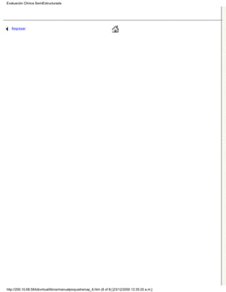 Evaluación Clínica SemiEstructurada




   Regresar




http://200.10.68.58/bibvirtual/libros/manualpsiquiatra/cap_6.htm (8 of 8) [23/12/2000 12:35:20 a.m.]
 