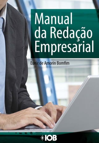 00_Manual de Redação Empresarial Objetiva.indd 7   01/08/2012 13:12:58
 