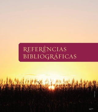 © Rafael Araujo

REFERÊNCIAS
BIBLIOGRÁFICAS

127 •

 