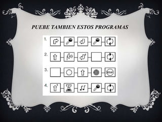 PUEBE TAMBIEN ESTOS PROGRAMAS
 