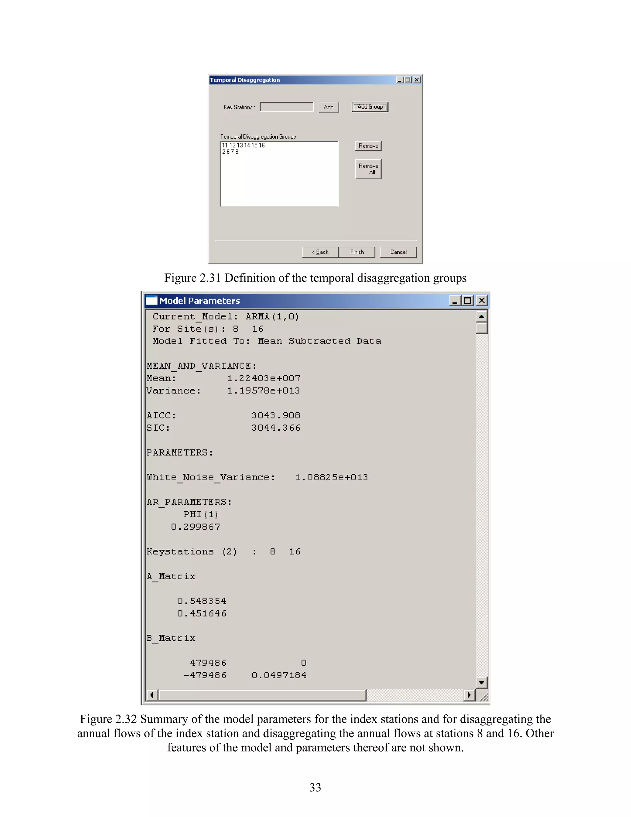 33
Figure 2.31 Definition of the temporal disaggregation groups
Figure 2.32 Summary of the model parameters for the index stations and for disaggregating the
annual flows of the index station and disaggregating the annual flows at stations 8 and 16. Other
features of the model and parameters thereof are not shown.
 