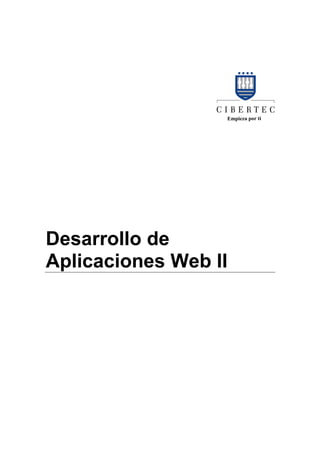 Desarrollo de
Aplicaciones Web II
 