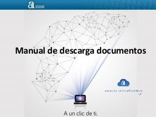 Manual de descarga documentos

 