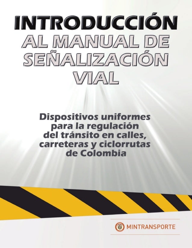 Manual de señalizacion vial 2017 pdf