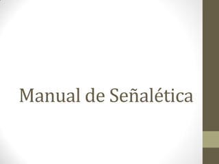 Manual de Señalética
 