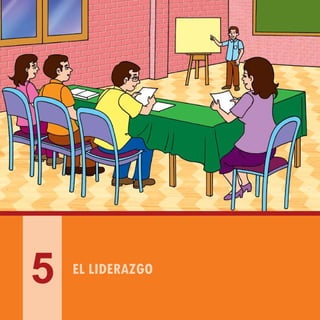 PLAN NACIONAL DE CALIDAD TURÍSTICA DEL PERÚ - CALTUR
34
EL LIDERAZGO
5
 