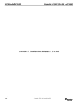 SISTEMA ELÉCTRICO MANUAL DE SERVICIO DE LA RT890E
3-14 Published 03-31-08, Control # 069-04
ESTA PÁGINA HA SIDO INTENCIONALMENTE DEJADA EN BLANCO
 
