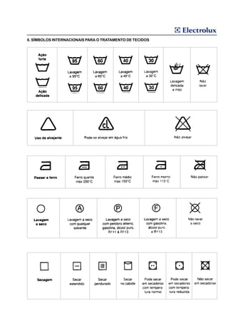 6. SÍMBOLOS INTERNACIONAIS PARA O TRATAMENTO DE TECIDOS
 