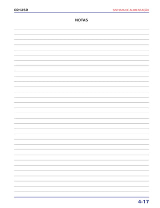 SISTEMA DE ALIMENTAÇÃO
4-17
CR125R
NOTAS
 