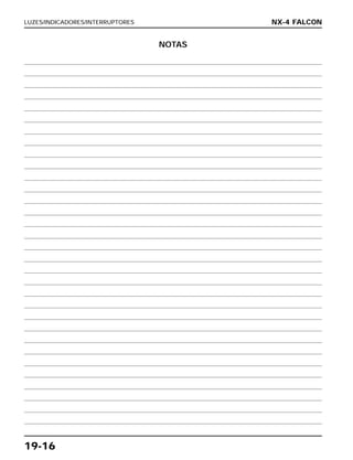LUZES/INDICADORES/INTERRUPTORES
19-16
NX-4 FALCON
NOTAS
 