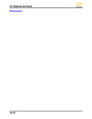 14. Sistema de freios
14-12
Observações:
 