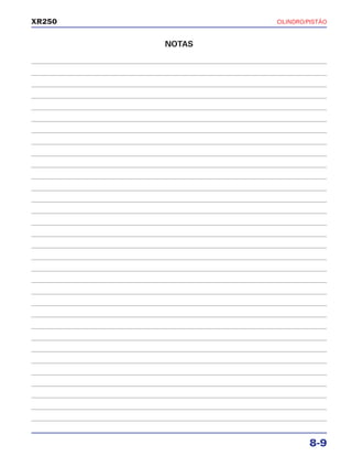 CILINDRO/PISTÃO
8-9
XR250
NOTAS
 