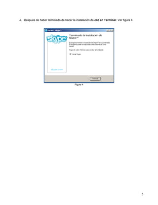 4. Después de haber terminado de hacer la instalación de clic en Terminar. Ver figura 4.

Figura 4

5

 