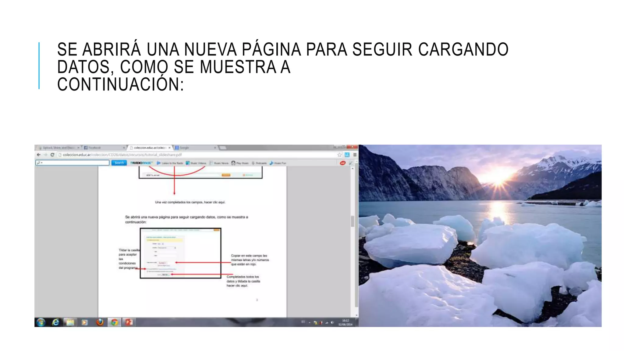 SE ABRIRÁ UNA NUEVA PÁGINA PARA SEGUIR CARGANDO
DATOS, COMO SE MUESTRA A
CONTINUACIÓN:
 