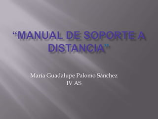 María Guadalupe Palomo Sánchez
IV AS

 
