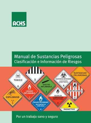 Por un trabajo sano y seguro
Manual de Sustancias Peligrosas
Clasificación e Información de Riesgos
 