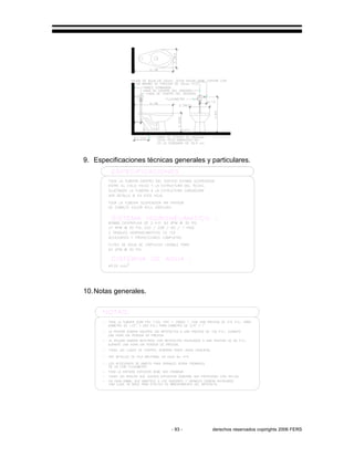 - 93 - derechos reservados copirights 2006 FERS
9. Especificaciones técnicas generales y particulares.
10.Notas generales.
 