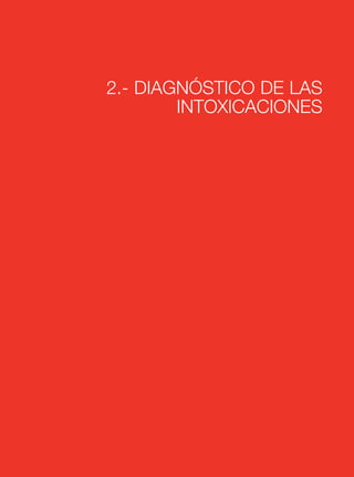 2.- DIAGNÓSTICO DE LAS
INTOXICACIONES
 