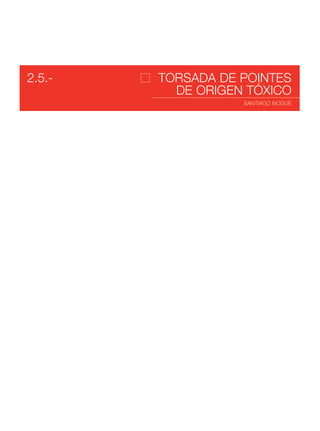 TORSADA DE POINTES
DE ORIGEN TÓXICO
SANTIAGO NOGUÉ
2.5.-
 