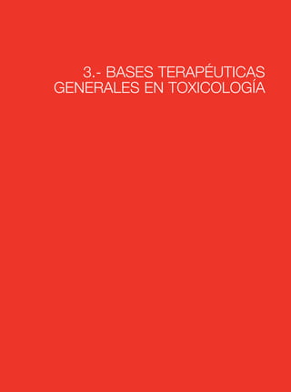 3.- BASES TERAPÉUTICAS
GENERALES EN TOXICOLOGÍA
 