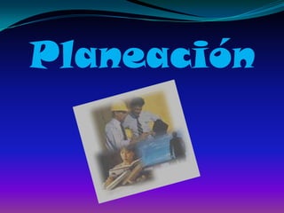 Planeación