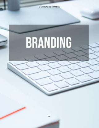 O MANUAL DE TRÁFEGO
46.
 