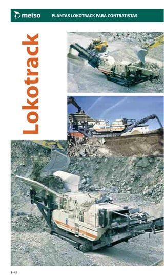 8–45
PLANTAS LOKOTRACK PARA CONTRATISTAS
Lokotrack
 