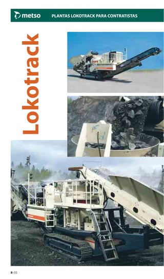 8–55
PLANTAS LOKOTRACK PARA CONTRATISTAS
Lokotrack
 
