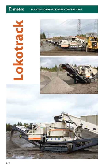 8–59
PLANTAS LOKOTRACK PARA CONTRATISTAS
Lokotrack
 