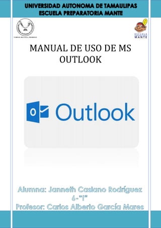 MANUAL DE USO DE MS
OUTLOOK
 