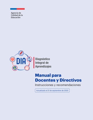 Manual para
Docentes y Directivos
Instrucciones y recomendaciones
Actualizado el 21 de septiembre de 2020
 