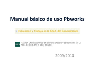 Manual básico de uso Pbworks 2009/2010 
