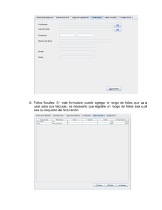 5. Folios fiscales: En este formulario puede agregar el rango de folios que va a
   usar para sus facturas, es necesario que registre un rango de folios sea cual
   sea su esquema de facturación:
 