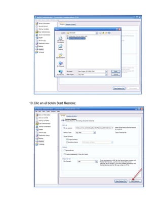 10. Clic en el botón Start Restore:
 