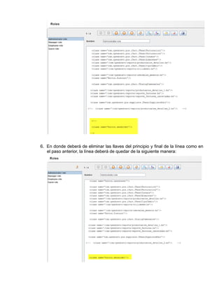 6. En donde deberá de eliminar las llaves del principio y final de la línea como en
   el paso anterior, la línea deberá de quedar de la siguiente manera:
 