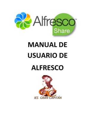 MANUAL DE
USUARIO DE
ALFRESCO
 