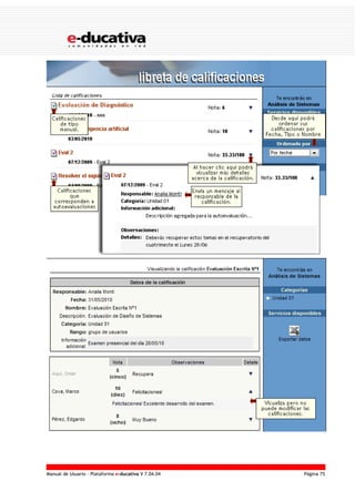 Manual de Usuario – Plataforma e-ducativa V 7.04.04 Página 75
 