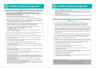 Medidas importantes de seguridad                                                                                             Medidas importantes de seguridad
                                                                                                                                 - Interrumpa inmediatamente el uso de la unidad si comienza a sentirse incómodo o experimenta
                                                           Advertencia                                                             náuseas o si el masaje parece demasiado doloroso.
                                                                                                                                 - Al momento, no existe evidencia que sugiera que este producto interfiere con medicamentos ni que los
                                                                                                                                   altera. Aquellas personas que toman medicamentos recetados deben consultar a su médico antes de
    Para evitar lesiones por quemaduras, incendios y choques eléctricos, se debe                                                   utilizar este producto.
    ‘conectar a un enchufe con conexión a tierra. Asegúrese de conectar correctamente                                            - No se duerma mientras utiliza la unidad.
    al enchufe antes de utilizar el producto.                                                                                    - No utilice la unidad luego de ingerir alcohol.
                                                                                                                                 - No permita que los niños o las mascotas jueguen sobre la unidad o alrededor de ella, en especial durante el funcionamiento.
    1. Utilice el producto solamente si tiene todas sus partes mecánicas.
       (Si se utilizan productos dañados existe la posibilidad de lesiones o quemaduras)
    2. Desenchufe el producto si ha terminado de utilizarlo o si no lo utilizará durante un período prolongado.
    3. Además de la cubierta del proyector externo que provee nuestra empresa, no coloque otros productos                                                                                 Precaución
       ni sustancias que puedan ocasionar incendios (como productos de fibra, mantas, etc.) en la parte superior.
       (El sobrecalentamiento puede ocasionar incendios y choques eléctricos).                                                 1. Cuando utilice el proyector interno, no gire el cuerpo y utilícelo con una postura recta.
    4. En caso de ser utilizado por niños o por una persona con discapacidad, deben estar presente los tutores.                2. Cuando el producto se coloca para funcionar con temperaturas elevadas, existe el riesgo de que se
       *¡Advertencia! Mantenga a los niños alejados del lugar donde está instalado este producto.                                 produzcan quemaduras; por lo tanto, coloque la temperatura del proyector en un nivel óptimo.
       *¡Advertencia! Asegúrese de que los niños no salten sobre la camilla para masaje térmico.                                  (Utilice el producto con una temperatura óptima según la constitución física o el grosor de la piel).
    5. No utilice el producto si se encuentra en las condiciones que se mencionan a continuación. Llame al                     3. Las personas con piel sensible deben utilizar el producto con temperaturas más bajas. (Existe el riesgo de quemaduras)
       centro de atención al cliente y solicite una inspección o servicio posventa.
       - Si el producto se ha dejado caer o si se ha dañado                                                                    4. Los niños, las personas que no pueden controlar la temperatura por sí mismas y aquellos que tienen piel
       - Si el producto está mojado                                                                                               sensible deben ser cuidadosos al utilizar el producto durante un período prolongado, incluso si se coloca a
       - Si el cable o el botón de encendido están dañados. (Existe el riesgo de recibir un choque eléctrico                      baja temperatura, debido al riesgo de recibir una quemadura. (¡Advertencia! Utilícelo con vestimenta).
         o de que se produzca un incendio).
                                                                                                                               5. Si se presenta algún tipo de síntoma anormal al utilizar el producto, consulte a su médico antes de
    6. Mantenga el cable de alimentación alejado de calefactores o productos eléctricos para calentamiento.                       utilizarlo nuevamente.
    7. Este producto solo ha sido diseñado para uso en interiores. No lo utilice en el exterior.                               6. No doble el cable de alimentación ni fuerce el cableado exterior. (Existe el riesgo de choques eléctricos e incendios).

    8. No utilice el producto bajo la presencia de sustancias extrañas en el aire o en lugares en donde se maneje oxígeno.     7. No coloque objetos inflamables (velas, cigarrillos y alcohol), objetos que tengan agua, objetos pesados u
                                                                                                                                  objetos afilados en la parte superior del producto. (Pueden ocasionar daños y choques eléctricos).
    9. No utilice ni aplique productos médicos, cosméticos o para el cuidado de la piel en su piel antes ni
       durante el uso de este producto.                                                                                        8. Tenga cuidado de no caerse al subirse o bajarse del producto.

    10. Al desarmar el producto, asegúrese de que tanto el control remoto como el sistema principal estén                      9. Utilícelo conforme al manual de instrucciones y observe los métodos y la duración que se indican en el manual.
        en "Off" (desconectados) antes de desenchufarlo.                                                                          (Utilícelo 1~2 veces al día. No utilice otros productos a menos que hayan sido provistos por el fabricante.)

    11. Tenga cuidado con las superficies calientes. (Pueden ocasionar quemaduras graves)                                      10. No utilice el o los proyectores externos durante más de 2~3 minutos sobre una parte del cuerpo.
                                                                                                                                   (El proyector debe trasladarse a otra parte del cuerpo luego de 2~3 minutos).
    12. No utilice el proyector externo sobre partes del cuerpo con bajos niveles de sensibilidad o en partes                  11. No aplique descargas eléctricas al producto.
        con flujo sanguíneo reducido.
        (El calor que emite el producto puede ser peligroso para los niños o para quienes no tengan una salud óptima).         12. No cierre el protector de soporte ni desconecte el control remoto durante el uso.
                                                                                                                                   (El modo activo se cancelará automáticamente).
    13. No duerma con el equipo.
                                                                                                                               13. El producto tiene una superficie de calentamiento. Las personas insensibles al calor deben ser
    14. No desarme, repare ni modifique el producto al azar. Comuníquese con el centro de atención al cliente                      cuidadosas al utilizar el producto.
        cuando necesite una reparación.
        (Existe el riesgo de choque eléctrico, incendios, lesiones y quemaduras).                                              14. Tenga cuidado de no derramar ninguna sustancia extraña entre el equipo principal y las partes auxiliares.
                                                                                                                                   (Puede ocasionar choque eléctrico, incendios, lesiones y falla del equipo).
    15. Tenga cuidado de no colocar su mano o alguna otra parte de su cuerpo en el equipo principal o en
        las partes auxiliares. (Existe el riesgo de choque eléctrico y lesiones).                                              15. No arroje el control remoto ni tire del cable conector.
                                                                                                                                   (Puede ocasionar lesiones y falla del equipo).
    16. Para evitar el riesgo de lesiones:
     - Las mujeres embarazadas, las personas con afecciones, fiebre alta, osteoporosis, las personas en mal                    16. El masajeador térmico automático está diseñado para terapia de relajación muscular aplicando calor y
       estado de salud física, las personas sin estado físico o que estén con algún tratamiento médico y las per                   un masaje que alivia las zonas de aplicación.
       sonas que sufran de dolor de espalda, de cuello, de hombro o de cadera deben consultar a su médico
       antes de utilizar el producto.
     - Consulte a su médico antes de utilizarlo si tiene un marcapasos, desfibrilador u otros dispositivos
       médicos o implantes artificiales.
     - También debería consultar a su médico antes de utilizar el producto si tiene reacciones sensibles o alergia al calor.   ※ Información importante sobre los síntomas
     - No lo utilice directamente sobre la piel. Utilice siempre vestimenta.                                                   Algunas veces, cuando un producto se utiliza por primera vez, se pueden producir reacciones de curación. En la medicina altern
     - No lo utilice si ha tenido algún tipo de cirugía importante, entre ellas, las cirugías de espalda o cadera.             ativa, dichas reacciones de curación pueden considerarse como parte de un proceso para mejorar la condición de la persona.
     - Consulte a su médico antes de utilizarlo si tiene algún tipo de infección o herida externa sobre la piel                 Si su reacción o reacciones o el dolor persisten, reduzca la duración o la temperatura de uso del producto.
       donde el producto entra en contacto directo con ella.                                                                   Si su reacción o reacciones o el dolor empeoran, interrumpa el uso del masajeador de inmediato y obtenga la opinión de un médico.



2                                                                                                                                                                                                                                                                  3
 