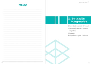 MEMO




            Ⅱ. Instalación
              y preparación
            1. Comprobar la composición del producto
            2. Comprobación antes de la instalación
              del producto
            3. Instalación
            4. Comprobación luego de la instalación




10                                                    11
 
