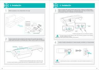 3. Instalación                                                                                                       3. Instalación

     1                                                                                                                         3
                                                                                                                                       Arme el soporte del control remoto sobre la caja y coloque el control remoto
                  Retire el producto y los componentes de la caja.                                                                     sobre el armazón. Compruebe los conectores para la SD card, el control remoto
                                                                                                                                       y el proyector externo y conéctelos en forma apropiada.




                                                                          accesorios
                                                                      프레임 조립 가이드


                                                                      1            2    3    4




                                                                      5            6    7    8




                                                                      9            10   11   12   SD Card



                                                                                                                                                                                                                                                      Proyector
                                                                                                                                                                                                                                                       externo
                                                                                                                                                                           SD CARD




                                                                                                                                                      Auricular                       SD card         Control
                                                                                                                                                                                                      remoto


                                                                                                                                                                                          * Enchufe los auriculares solo en el momento de utilizarlos.

                                                                                                                                             No toque la entrada de la señal, la salida de la señal u otros conectores y el paciente en forma simultánea.
                                                                                                                                             No toque el pasador del conector.
                                                                                                                               Advertencia   (Puede ocasionar lesiones corporales o fallo mecánico).


     2            Coloque el soporte del cuerpo principal en la parte superior de la caja del cuerpo principal.
                  Luego conecte la tela exterior y el almohadón para la cabeza. Conecte el soporte al riel deslizante.


                                                                                                                               4      Conecte el cable de alimentación al cuerpo principal y enchúfelo a un tomacorrientes.



                                Riel deslizante   Tela exterior




     Almohadón para la cabeza




                                                  * Consulte la Guía para el armado del soporte para ver cómo armar la caja.                 Se pueden producir fallos mecánicos si el cable de alimentación se conecta cuando el interruptor de encendido está en "On".
       * Al conectar el soporte deslizante, compruebe ambos lados del riel cuidadosamente antes de realizar la conexión.       Precaución




14                                                                                                                                                                                                                                                                         15
 