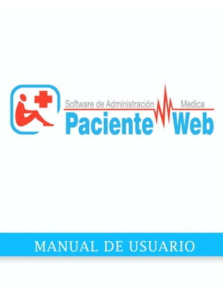 Manual de Usuario         Pacientes Web




   www.pacientesweb.com             1
 
