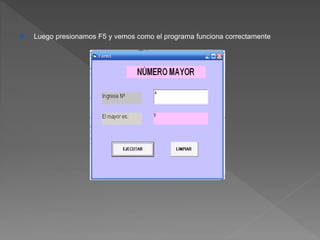 6. Luego presionamos F5 y vemos como el programa funciona correctamente 
 