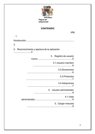 Peluditos
Página de
adopciones
CONTENIDO
pág
. 1.
Introducción...............................................................